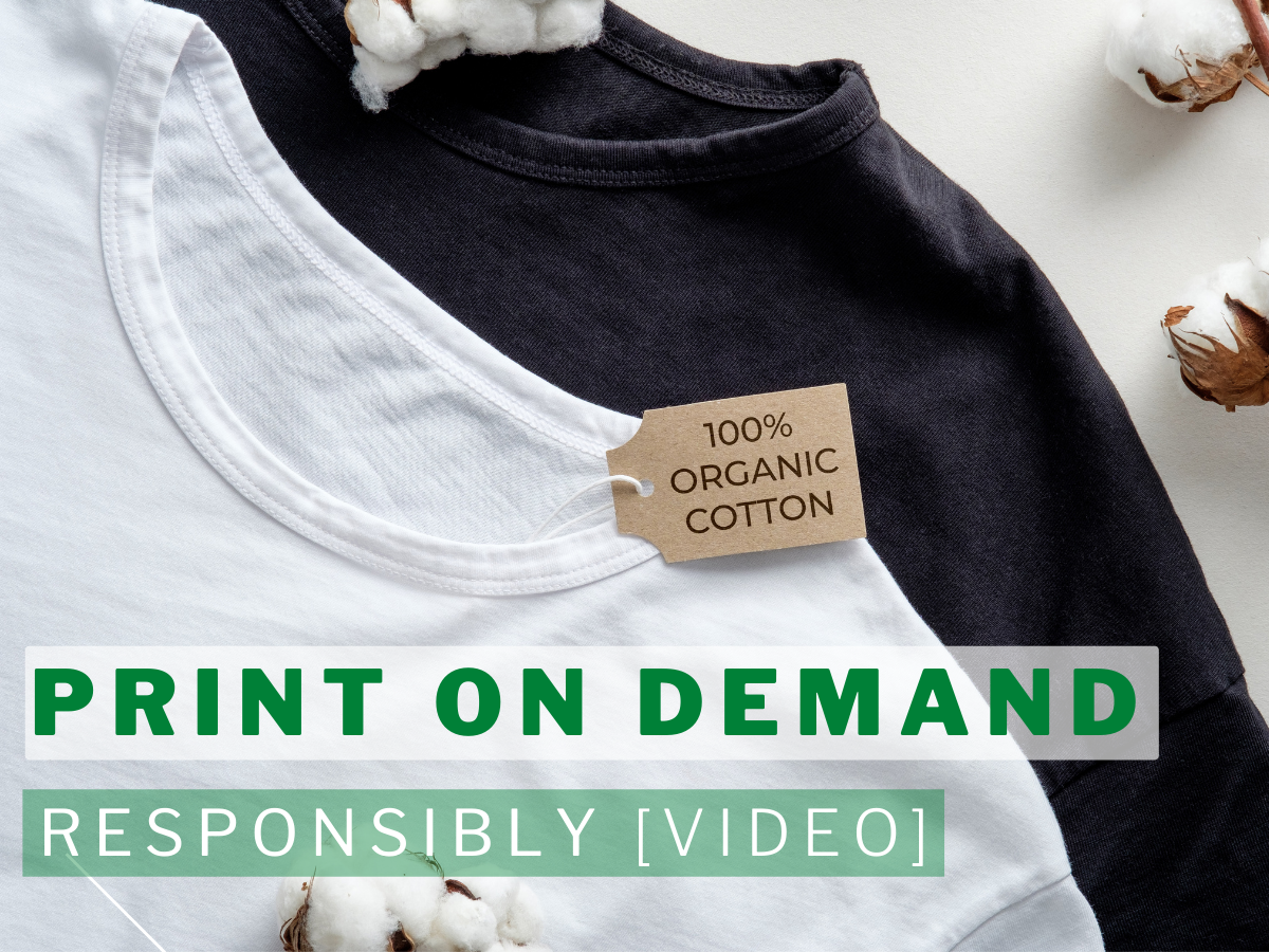 Print on Demand Responsibly [video]
