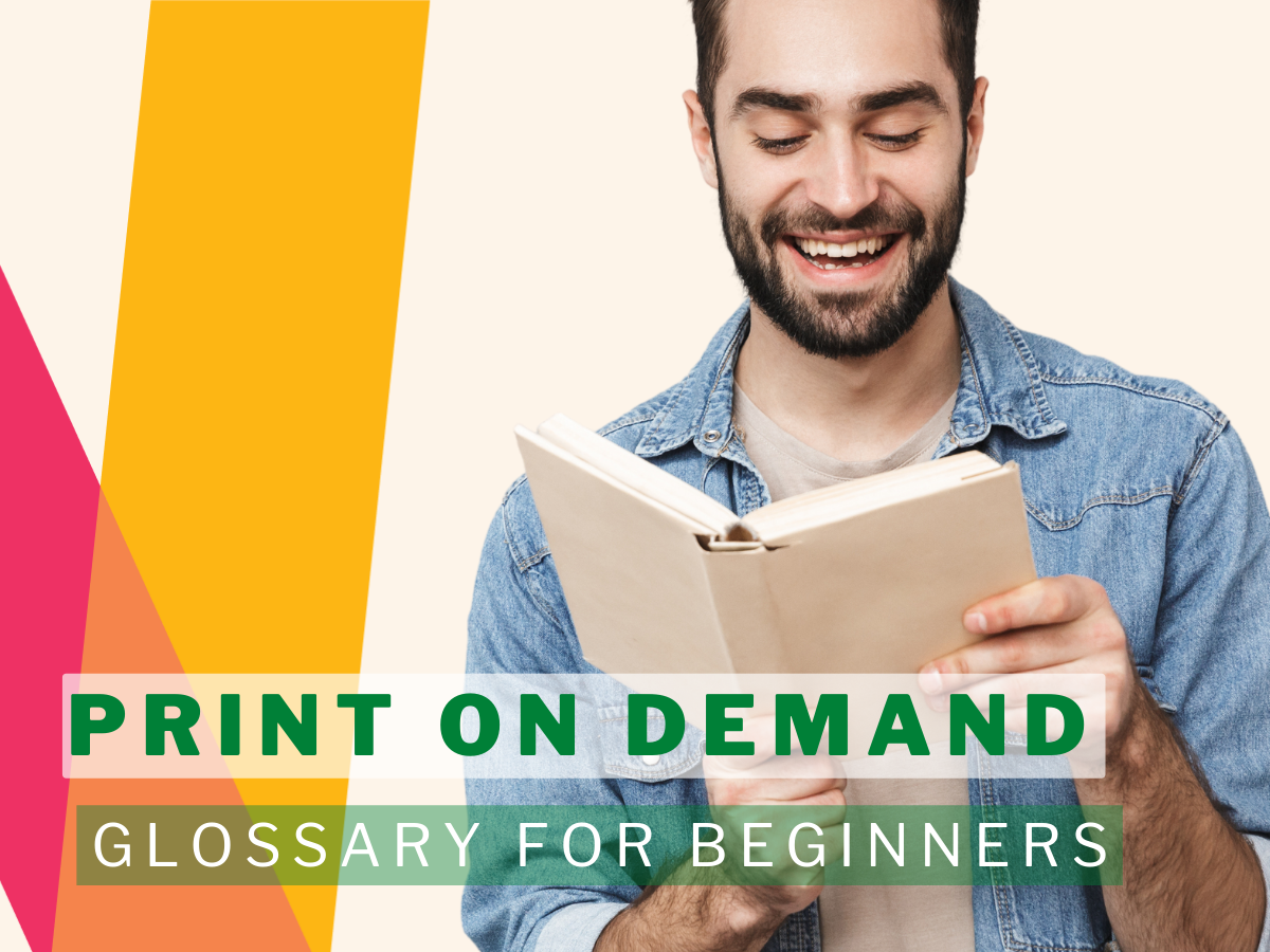 Print-on-demand: Glossary for beginners